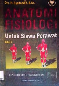 Image of Anatomi fisiologi : untuk siswa perawat