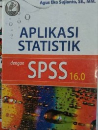 Image of APLIKASI STATISTIK DENGAN SPSS UNTUK PEMULA
