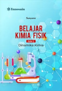 Image of Belajar Kimia Fisik: dinamika kimia