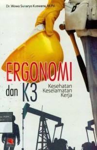 Image of Ergonomi dan K3: Kesehatan Keselamatan Kerja