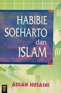 Image of Habibie, Soeharto dan islam