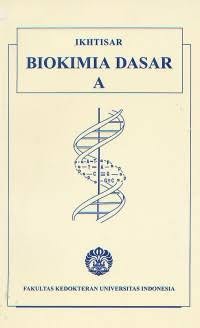 Image of Ikhtisar biokimia dasar A