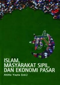 Image of Islam masyarakat sipil dan ekonomi pasar