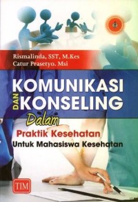 Image of Komunikasi dan Konseling Dalam Praktik Kesehatan