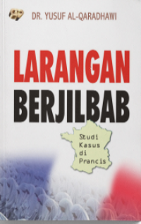 Image of Larangan berjilbab: studi kasus di prancis