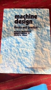 Image of Machine design : theory and practice