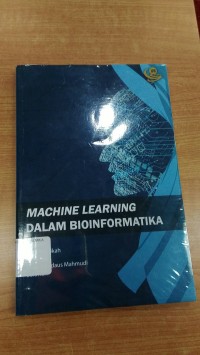 Image of MACHINE LEARNING DALAM BIOINFORMATIKA