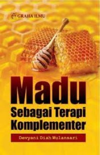 Image of Madu Sebagai Terapi Komplementer