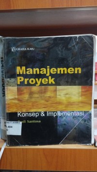 Image of Manajemen proyek: konsep& implementasi