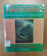 Image of Manajemen strategik: formulasi, implementasi, dan pengendalian