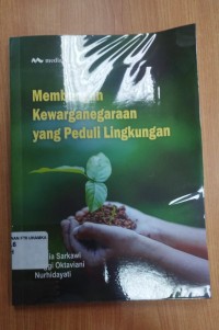 Image of MEMBANGUN KEWARGANEGARAAN YANG PEDULI LINGKUNGAN