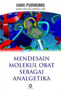 Image of Mendesain Molekul Obat Sebagai Analgetika