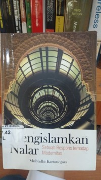Image of Mengislamkan nalar : sebuah respons terhadap modernitas