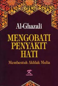 Image of Mengobati penyakit hati : membentuk akhlak mulia
