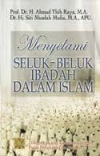 Image of Menyelami seluk beluk ibadah dalam islam