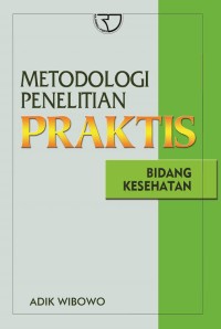 Image of Metode Penelitian Praktis: Bidang Kesehatan