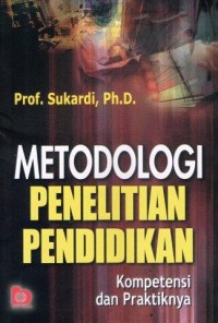 Image of Metodologi penelitian pendidikan : kompetensi dan praktiknya