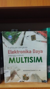 Image of PANDUAN LENGKAP ELEKTRONIKA DAYA MENGGUNAKAN MULTISIM