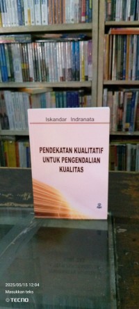 Image of Pendekatan Kualitatif untuk Pengendalian Kualitas