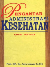 Image of Pengantar Administrasi Kesehatan