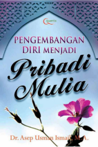 Image of pengembangan diri menjadi pribadi mulia