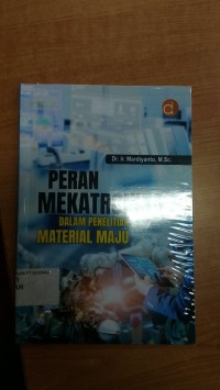 Image of PERAN MEKATRONIKA DALAM PENELITIAN MATERIAL MAJU