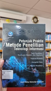 Image of Petunjuk Praktis Metode Penelitian Teknologi Informasi