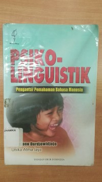 Image of Psiko Linguistik : Pengantar Pemahaman Bahasa Manusia