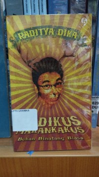 Image of Radikus Makankakus : Bukan Binatang Biasa