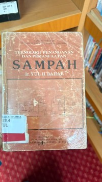 Image of Sampah : Teknologi Penanganan dan Pemanfaatan