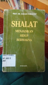 Image of Shalat: menjadikan hidup bermakna
