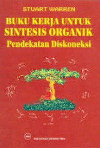 Image of Sintesis organik : pendekatan diskoneksi