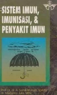 Image of Sistem imun, imunisasi, & penyakit imun