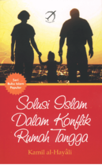 Image of Solusi islam dalam konflik rumah tangga