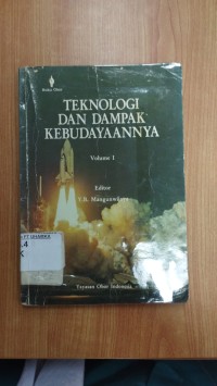 Image of Teknologi dan dampak kebudayaannya: volume I