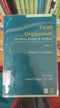 Image of Teori Organisasi struktur, desain & aplikasi